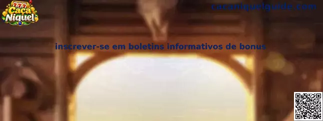 Inscrição em boletins de bônus