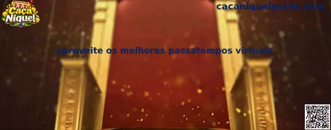 Aproveite os melhores passatempos virtuais