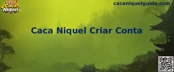 Visão geral do processo de cadastro Caca Niquel