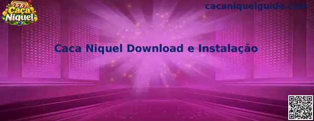 Interface do Caca Niquel Download e Instalação