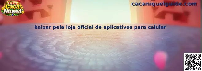 Baixar pela loja oficial