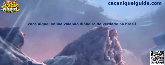 Caca Niquel Online Valendo Dinheiro de Verdade no Brasil