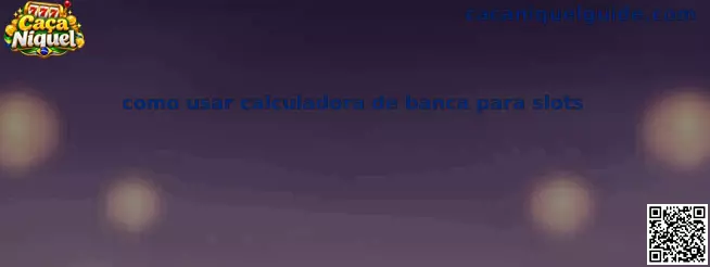 Calculadora de banca para slots