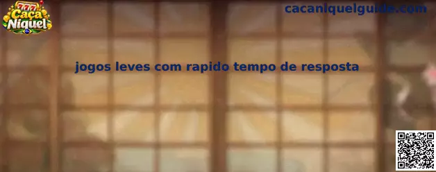 jogos leves com rapido tempo de resposta